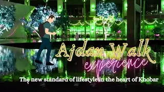 Ajdan Walk Experience I Al Kohbar I cheeper ni hao