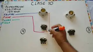 CLASE 10 Conexion de 1 lampara con 1 interruptor sencillo y 1 lampara con 2 interruptores de 3 vias
