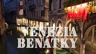 Venezia (Benátky) - komentované video