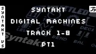 Syntakt Digital Machines (Part 1)