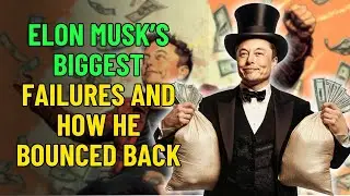 Elon Musk&rsquo;s Biggest Failures and How He Bounced Back I Insight Global 365