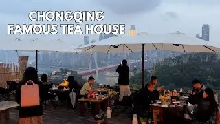 Famous Tea House in CHONGQING China Will Blow Your Mind | Part 2