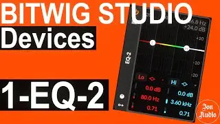 EQ-2 Device | Bitwig Studio Tutorial 1