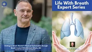Getting to Great: Mental & Physical Optimization through Breath Control With Michael Miletic