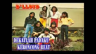 DEKATLAH PADAKU D'Lloyd Keroncong Beat