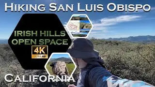 Hiking San Luis Obispo - IRISH HILLS OPEN SPACE 4K