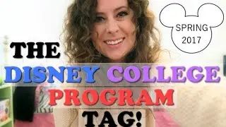 THE DISNEY COLLEGE PROGRAM TAG! | DCP Spring Advantage 2017