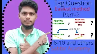 Discussion on tag question in the easiest way. Part 2. Best technic. Sabbir Academy.