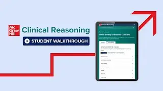 Clinical Reasoning from McGraw Hill - Student Walkthrough