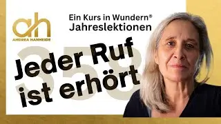 Lektion 358 Jeder Ruf ist erh&ouml;rt - EKIW
