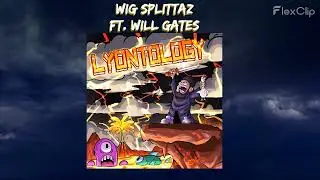 WIG SPLITTAZ - LYONZ feat. WILL GATES (Music)