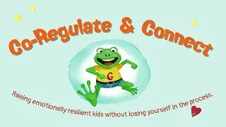 Co Regulate and Connect webinar