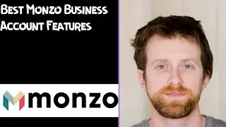 Best Monzo Business Account Features