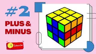AMAZING RUBIK'S CUBE PATTERNS - 2 | PLUS & MINUS
