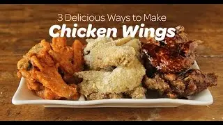 3 Delicious Ways to Make Chicken Wings | Yummy Ph