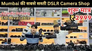 Mumbai Camera Market Low Price | Second Hand DSLR | SONY, NIKON , CANON | Crawford Market Se Sasta