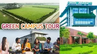 Green University of Bangladesh Campus Tour | Beautiful Campus View