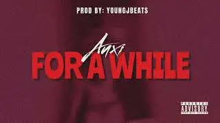 AUXI - For A While (Official Audio)