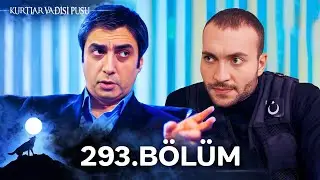 Kurtlar Vadisi Pusu | 293. B&ouml;l&uuml;m | Y&uuml;ksek G&ouml;r&uuml;nt&uuml; Kalitesi