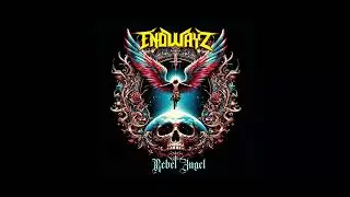 Endwayz - Rebel Angel