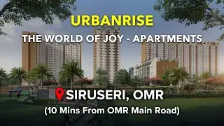 Siruseri OMR Apartments For Sale | Urbanrise The World of Joy | Chennai #omr #siruseri #apartment