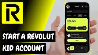 Open a Revolut Kids Account Easily // Start a revolut kid account - 2026