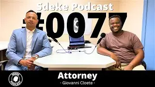 #0077 - Giovanni Cloete: Attorney, Opening Legal Practice, Put In The Time