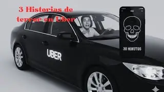 3 historias de Uber | Historias de terror 