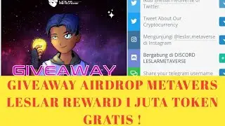 GIVEAWAY AIRDROP METAVERS LESLAR REWARD 1 JUTA TOKEN GRATIS !