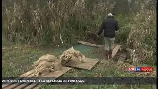 28/11/2019 | ARGINI DEL PO, LA BATTAGLIA DEI FONTANAZZI