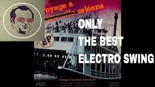 Voyage &agrave; l'ancienne Orl&eacute;ans - ALM Productions (FULL ALBUM) | Electro-Jazz