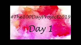 The 100 Day Project 2019 - Day 1 : Hand lettering & Watercolor Florals