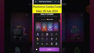 Pixelverse Daily Combo Cards | 30 July 2024 | EarnologySPR | #Pixelverse #Combo