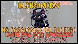 Os Paralamas do Sucesso &bull; Lanterna dos Afogados &bull; Vers&atilde;o Instrumeow