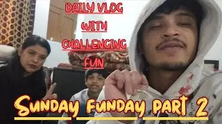 Sunday funday vlog part 2 with challenging fun 😊|| bottle flip challenge with price money 💰 500 Rs 