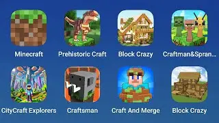 Minecraft, Prehistoric Craft, Block Crazy, Craftsman, CityCraft Explorers, Craft and Merge