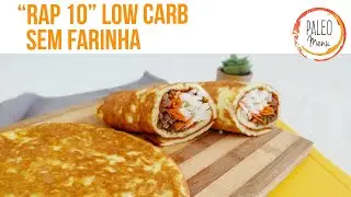 Rap 10 Low Carb sem farinha | Paleo Menu App