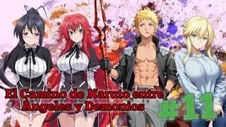 El Camino de Naruto entre &Aacute;ngeles y Demonios #11 [Naruto x High School DxD]