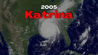 Katrina 2005 - The Scariest Hurricane of All Time