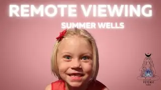 My remote viewing session of Summer Wells case