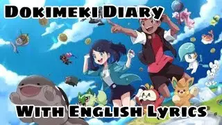 | Dokimeki Diary | Pok&eacute;mon Horizons | OP 1 | With English Lyrics |