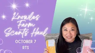 A Chatty Knowles Farm Scents Haul - October 7 RTS