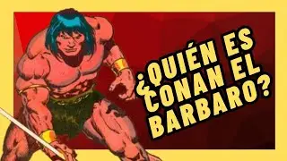 CONAN EL B&Aacute;RBARO: La Leyenda REAL que ARRASTR&Oacute; los C&oacute;mics | Espada, Brujer&iacute;a y Or&iacute;genes