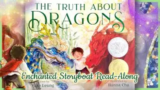 THE TRUTH ABOUT DRAGONS - written by Julie Leung & illustrated by Hanna Cha | Read-Aloud