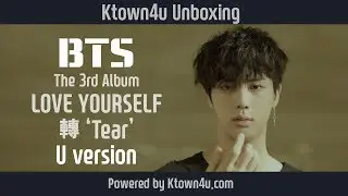 [Ktown4u Unboxing] BTS - The 3rd Album [LOVE YOURSELF 轉 Tear]&nbsp;U version 방탄소년단