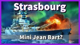 Strasbourg Review World of Warships Legends