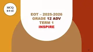 EOT - Grade 12 ADV - MCQ 8-9-10