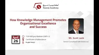How Knowledge Management Promotes Organizational Excellence and Success Webinar ver2
