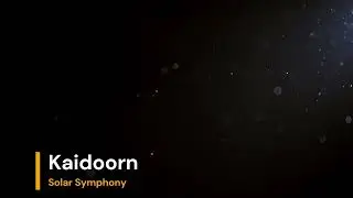 Kaidoorn - Solar Symphony