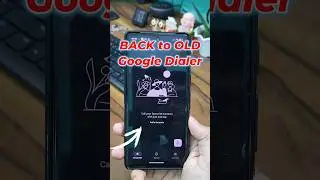 Purana Phone Ka Dialer Wapas Kaise Laen | Automatic google Dialer Changed